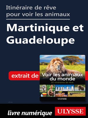 cover image of Itinéraires pour voir les animaux--Martinique et Guadeloupe